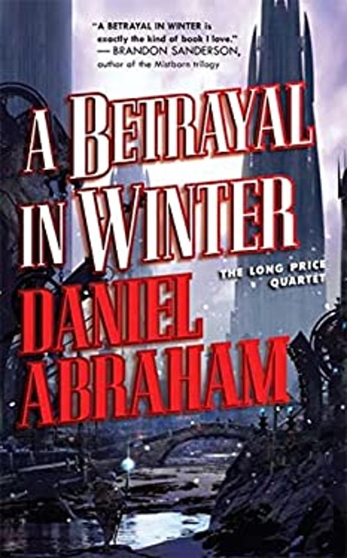 A Betrayal in Winter Mass Market Paperbound Daniel Abraham