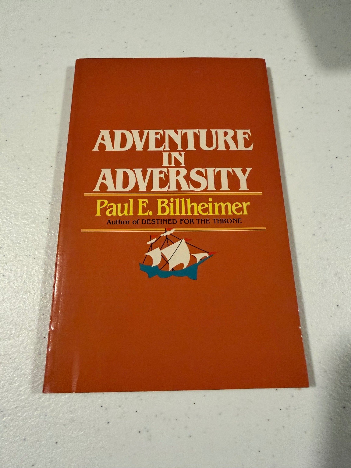 Adventure in Adversity Paul E. Billheimer 1984 1st Printing Christian Paperback