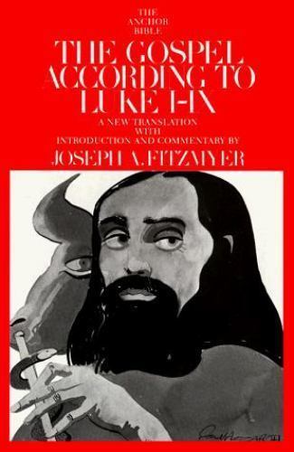 LUKE I – IX Joseph A Fitzmyer (hc/dj) THE ANCHOR BIBLE (Vol 28) 1981 1st Ed