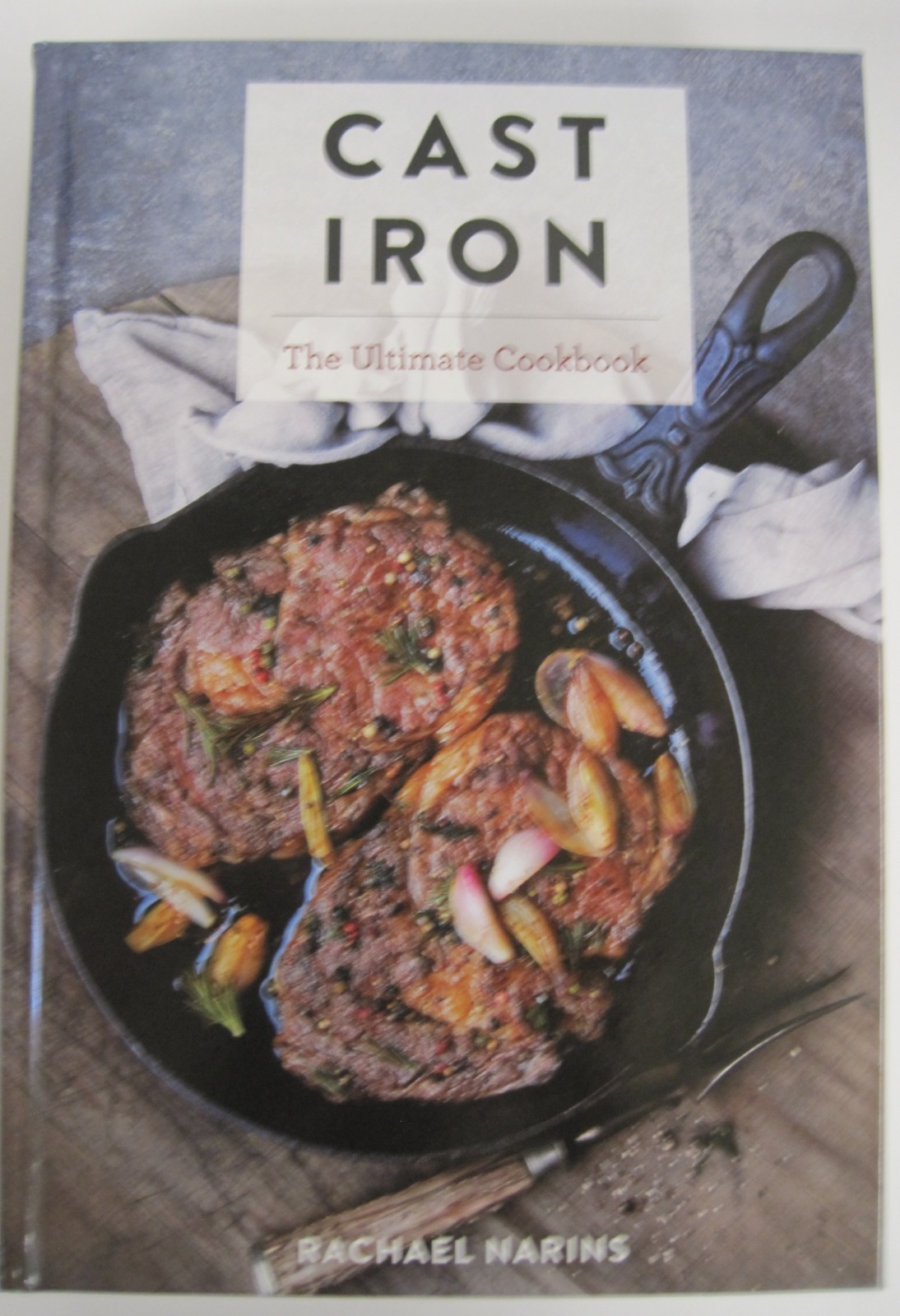Cast Iron: The Ultimate Cookbook by Rachael Narins (HC OVSZ)