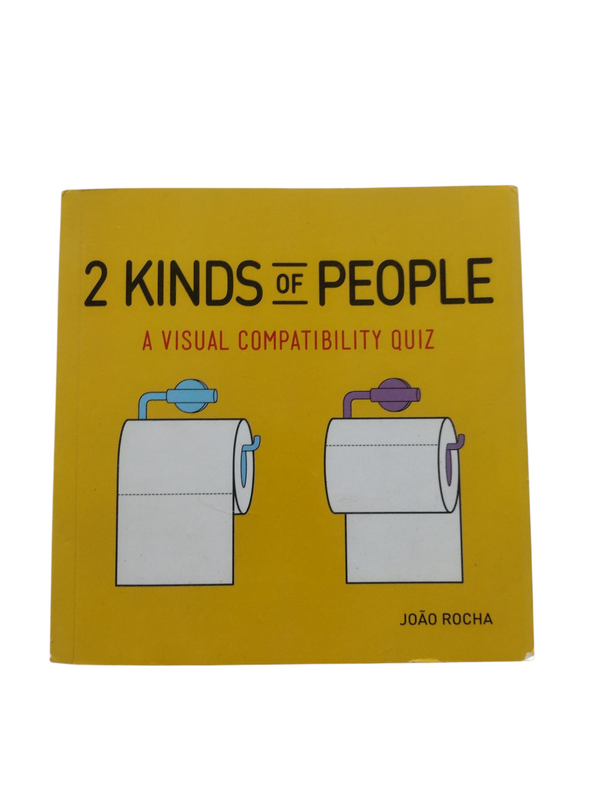 2 Kinds of People : A Visual Compatibility Quiz by João Rocha (2017, Trade…