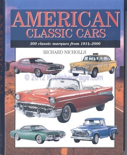 American Classic Cars – 300 Classic Marques From 1914-2000 – hardcover Richa…