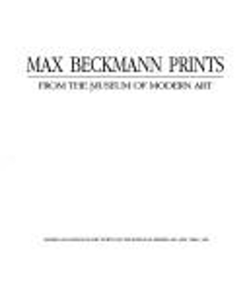 Max Beckmann Prints : From the Museum of Modern Art Paperback