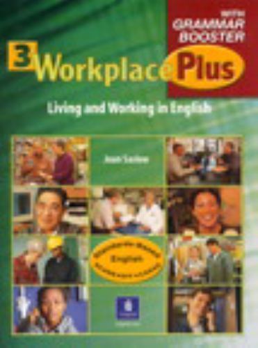 Workplace Plus 3 with Grammar Booster by Joan Saslow and Tim Collins (2004, …