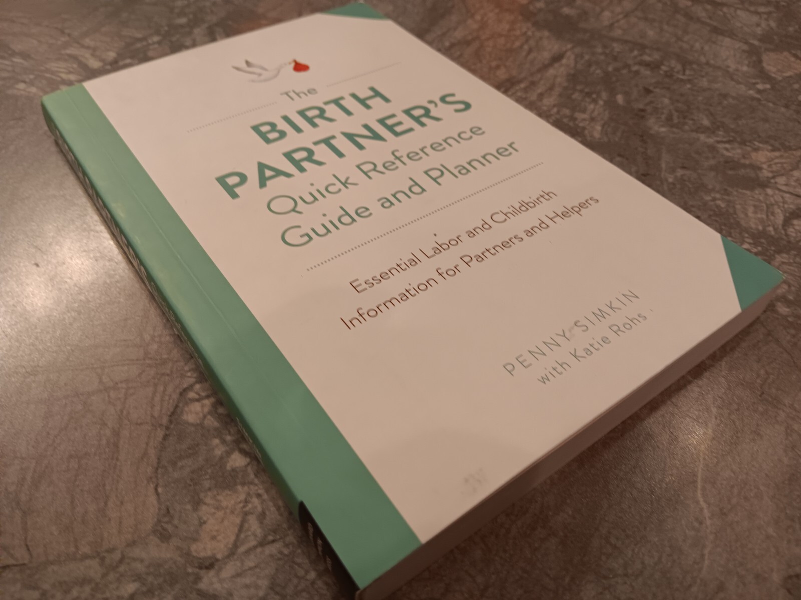 The Birth Partner’s Quick Reference Guide and Planner- Brand New Paperback