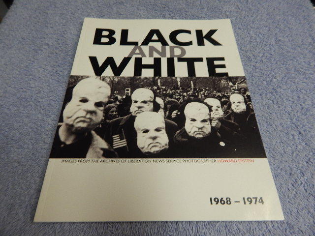 Black and White : Images from the Achives of Liberation News Servive Photographe