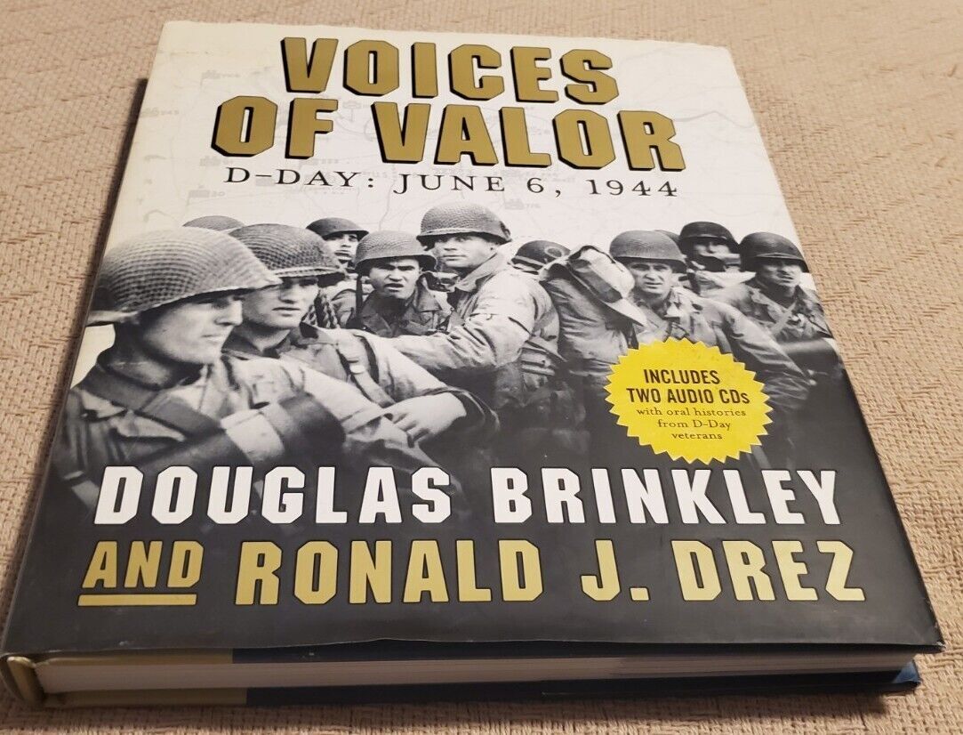 Voices of Valor : D-Day, June 6 1944 by Ronald Drez and Douglas Brinkley…