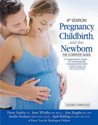Pregnancy, Childbirth, and the Newborn: The Complete Guide – paperback Penny…