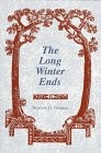 The Long Winter Ends (Great Lakes Books)