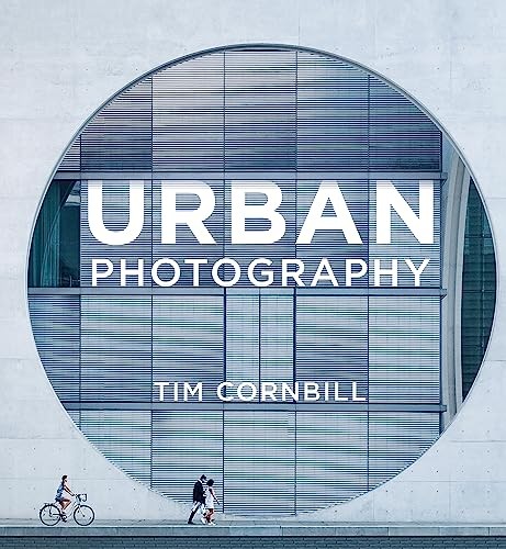 Urban Photography by Cornbill, Tim Paperback / softback Book The Fast Free