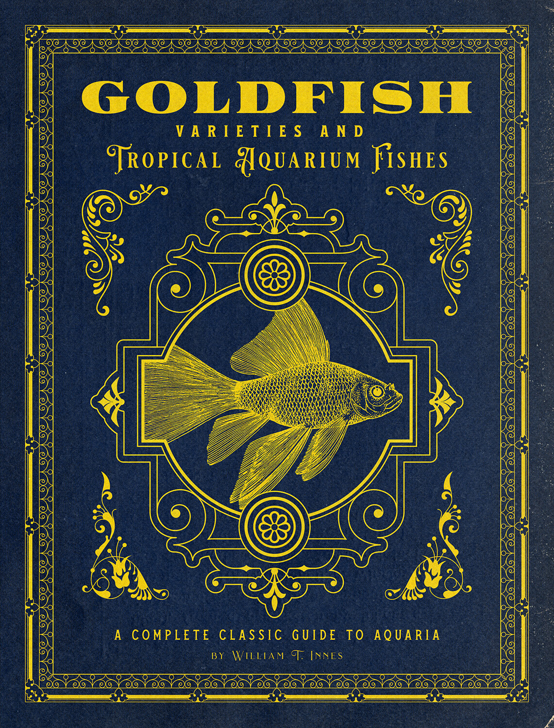 Goldfish Varieties and Tropical Aquarium Fishes: A Classic Illustrated Guide NEW