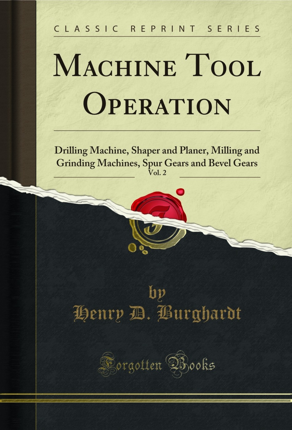 Machine Tool Operation, Vol. 2 (Classic Reprint)