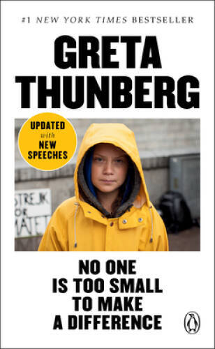 No One Is Too Small to Make a Difference – Paperback By Thunberg, Greta – GOOD
