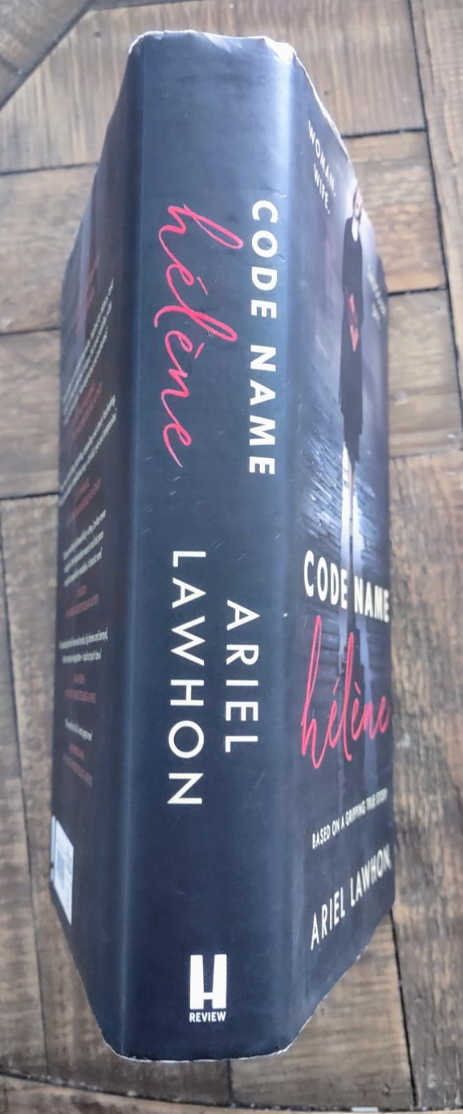 Code Name Hélène : Inspired by the gripping true st… by Lawhon, Ariel Hardback