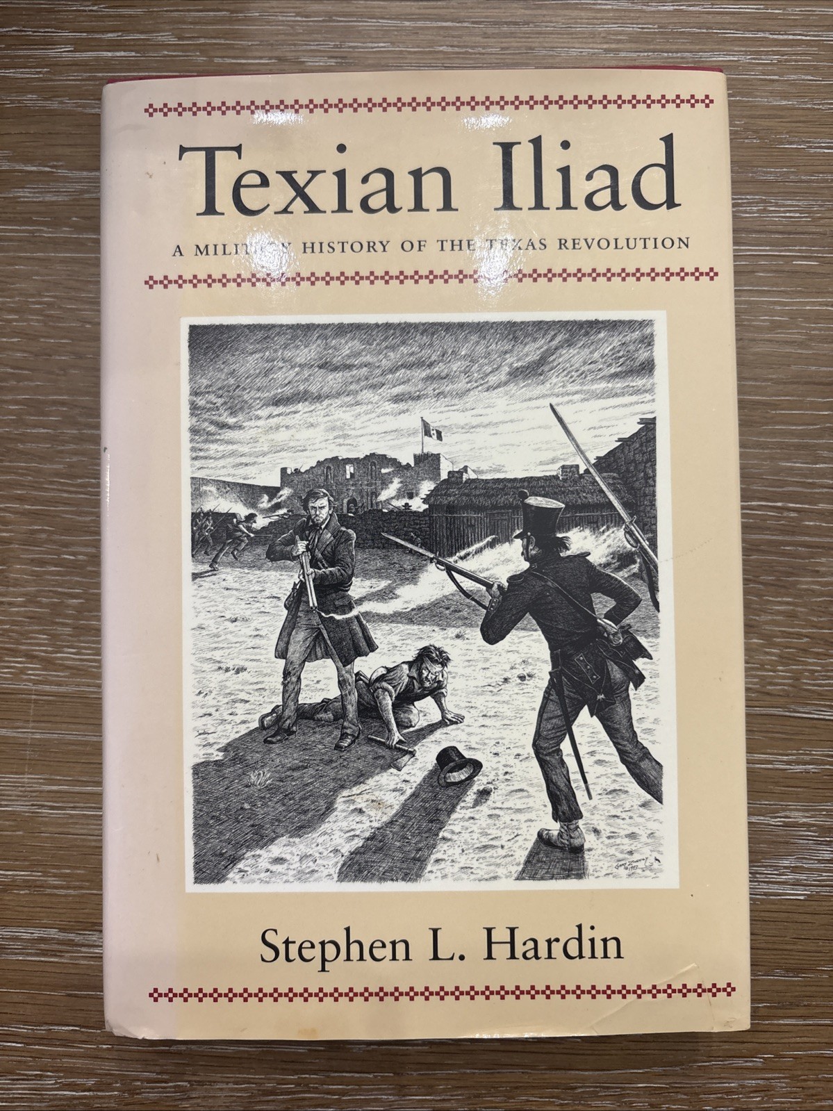 Texian Iliad Military History Texas Revolution 1835-1836 Stephen L. Hardin HB C4