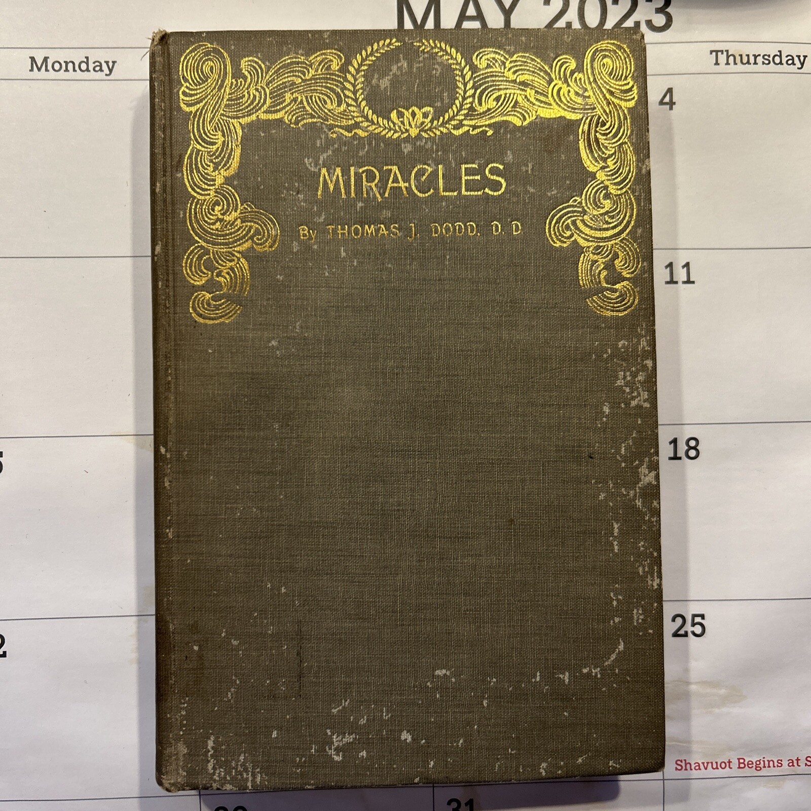 Miracles – Thomas J. Dodd – 1899 – 207 pages – Performed by Jesus?