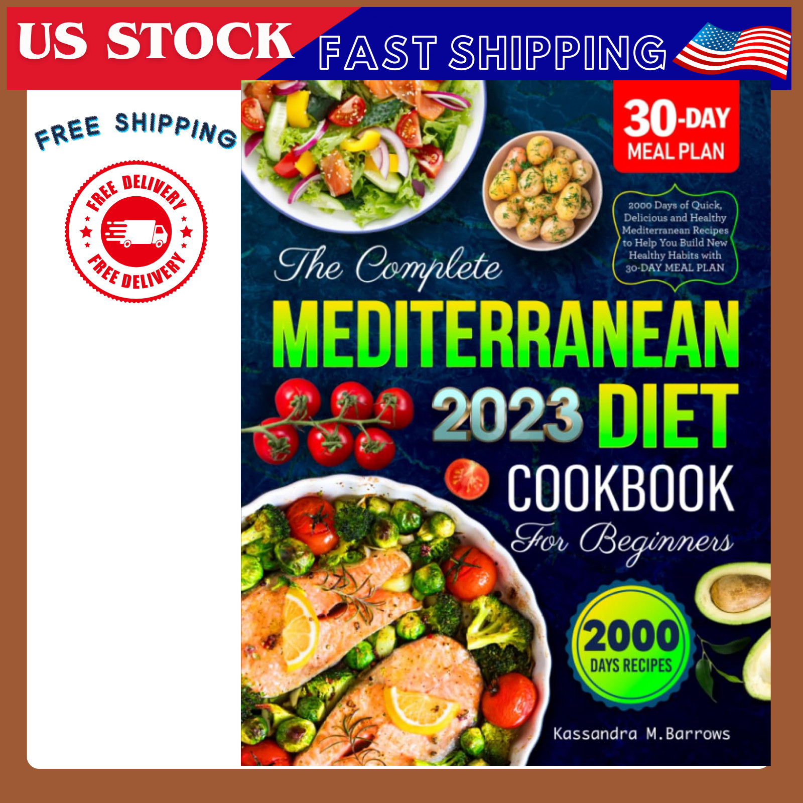 “Complete Mediterranean Diet Cookbook for Beginners 2023 – 2000 Days of Healthy
