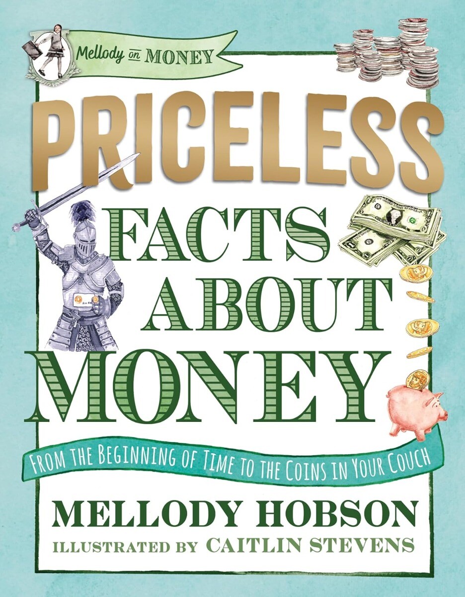 Priceless Facts about Money (Mellody on Money) HARDCOVER 2024 by Mellody Hobson