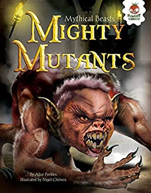 Mighty Mutants Library Binding Alice Peebles
