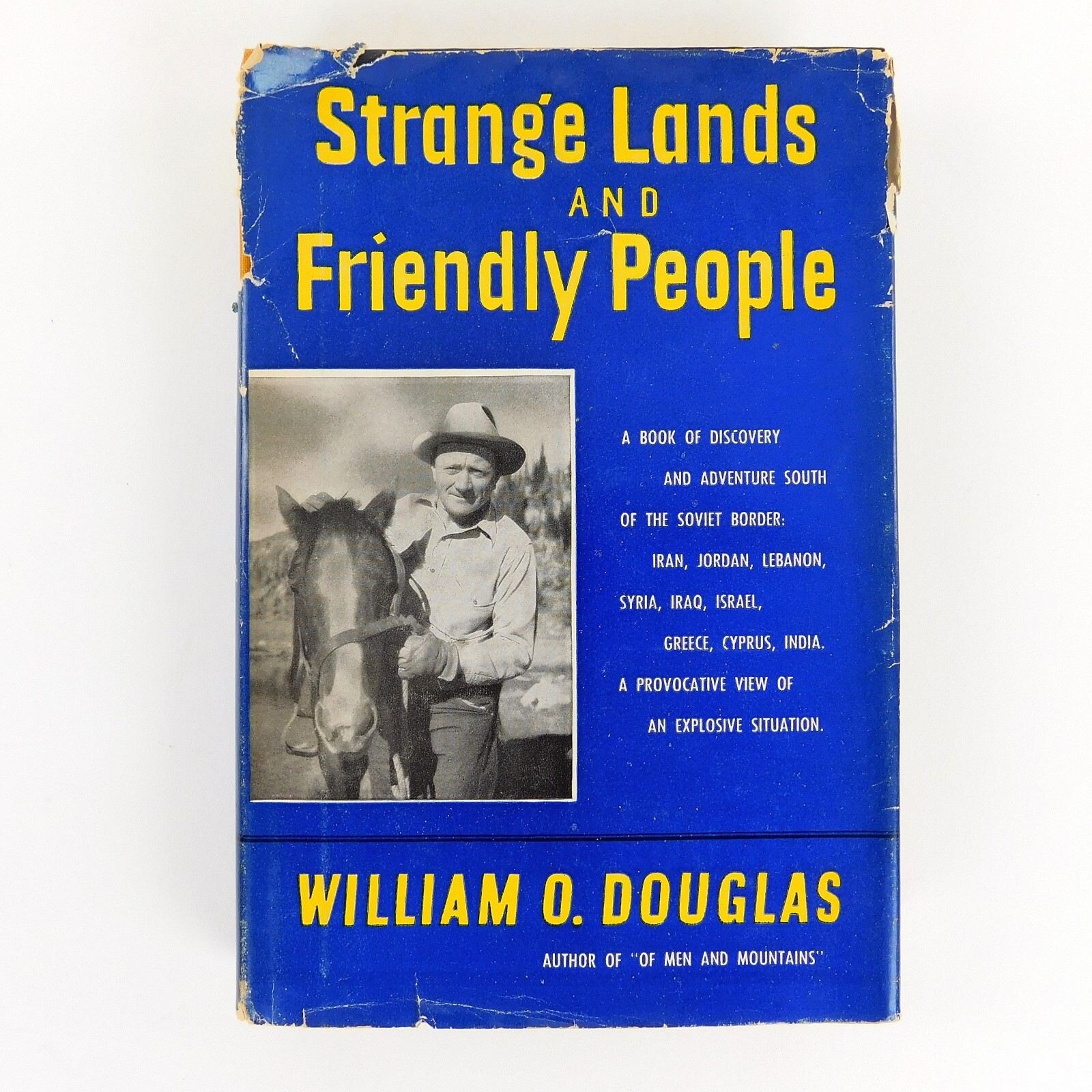 Strange Lands and Friendly People by William O. Douglas (1951) HC First Edition