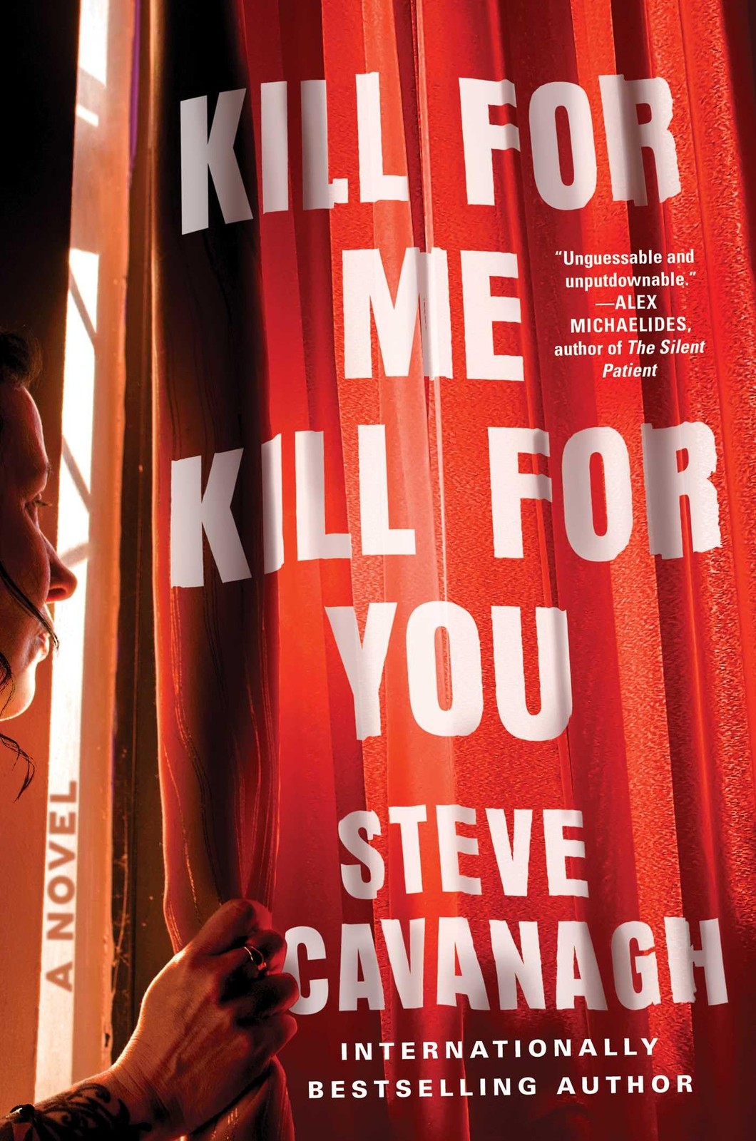 Kill for Me, Kill for You: A Novel – hardcover Cavanagh, Steve