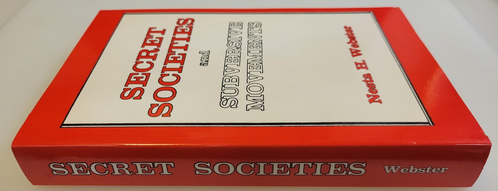 SECRET SOCIETIES & SUBVERSIVE MOVEMENTS~ Nesta Webster REPRINT OF 1924 BOOK (PB)