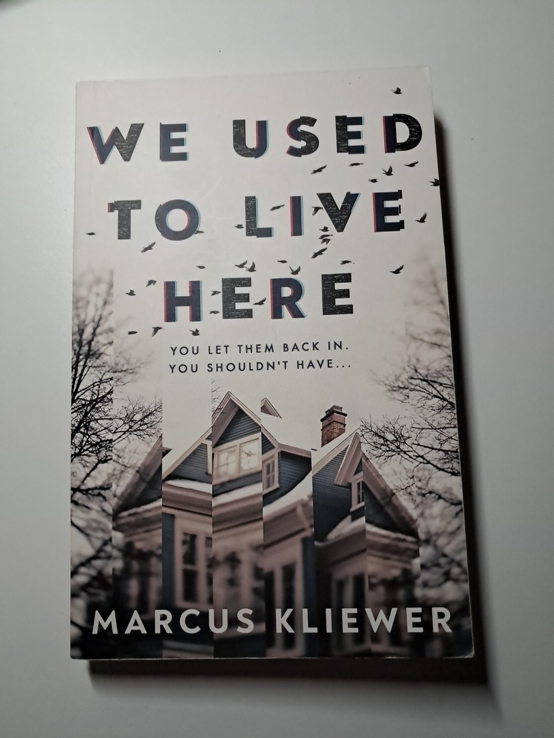 We Used to Live Here : A Novel by Marcus Kliewer (2025, Trade Paperback)
