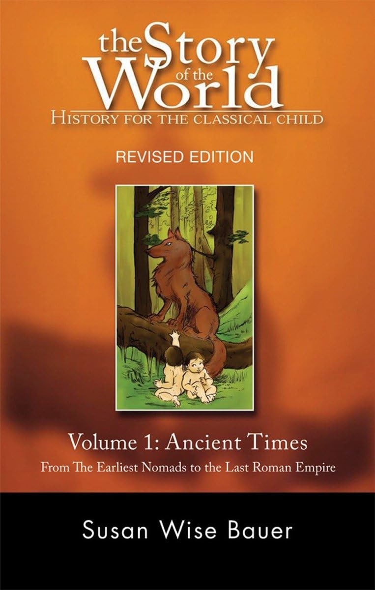 The Story of the World: History for the Classical Child: Volum…