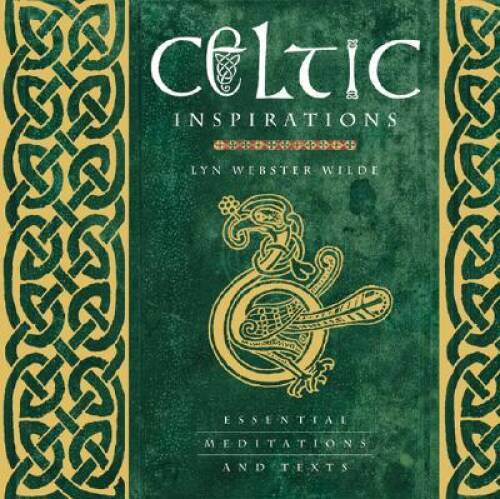 Celtic Inspirations: Essential Meditations and Texts – Hardcover – GOOD