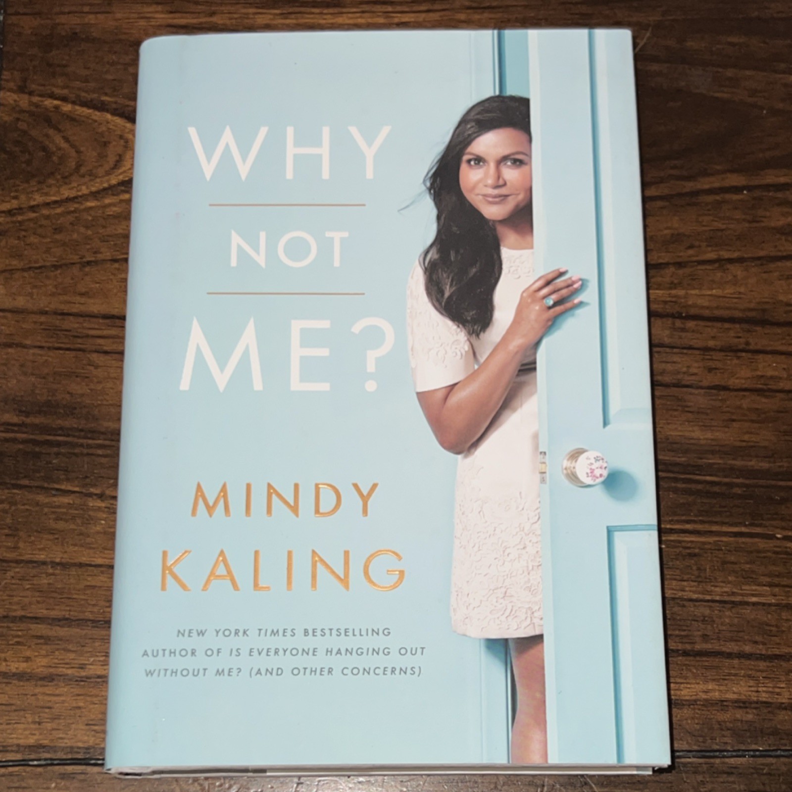 Why Not Me? by Mindy Kaling Hardcover Crown Archetype 2015
