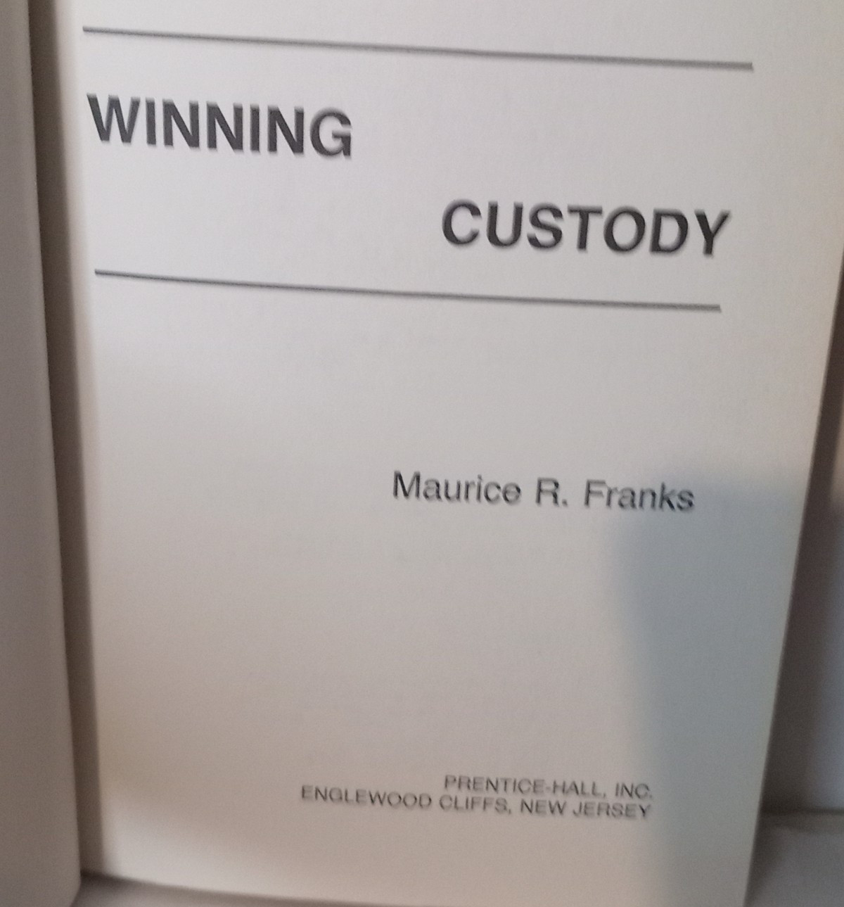 Franks Winning Custody