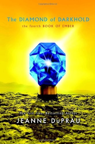 The Diamond of Darkhold (Ember, Book 4) by Jeanne DuPrau