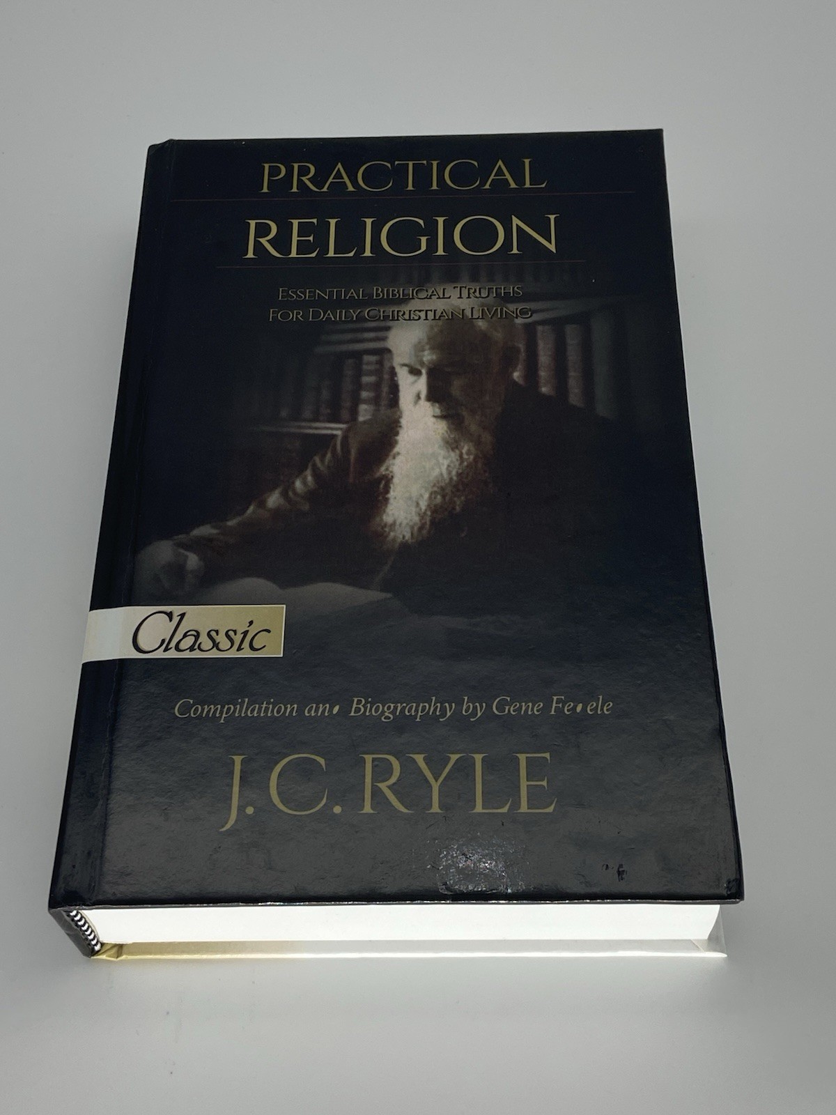 Practical Religion: Essential Biblical Truths For Daily Christian-J.C. Ryle