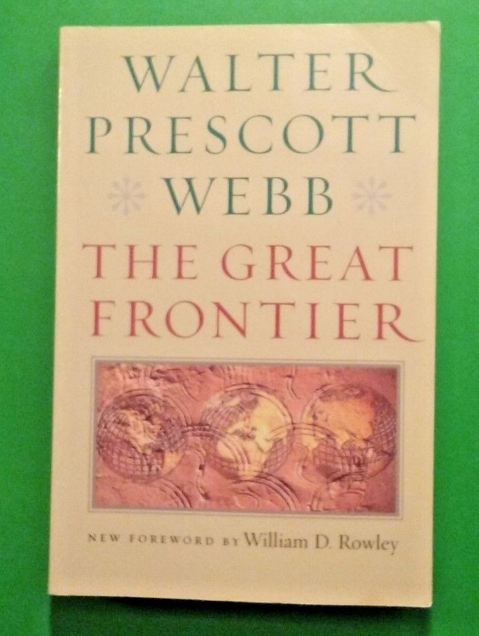 THE GREAT FRONTIER By William D. Rowley