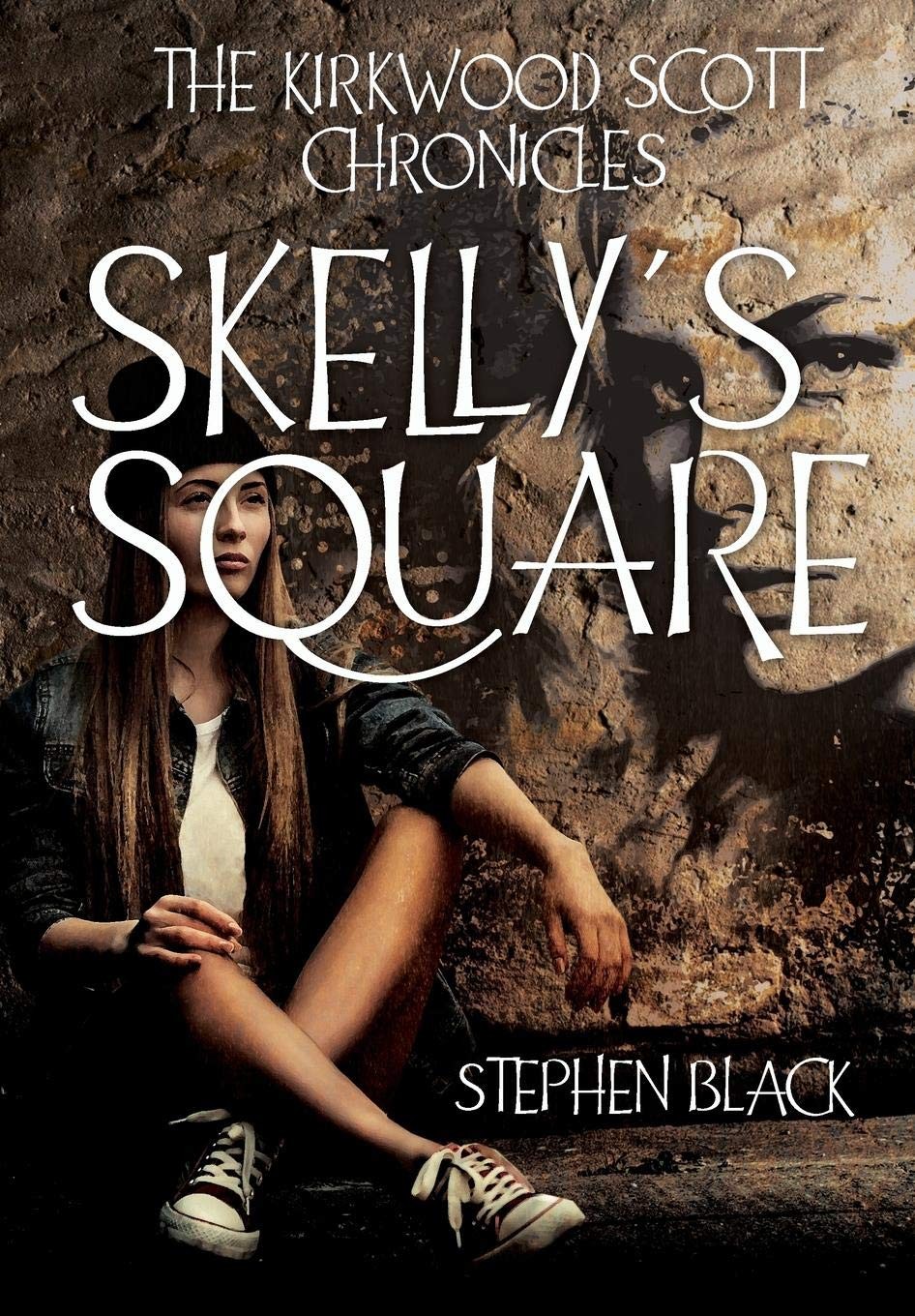 THE KIRKWOOD SCOTT CHRONICLES: Skelly’s Square – paperback Black, Stephen