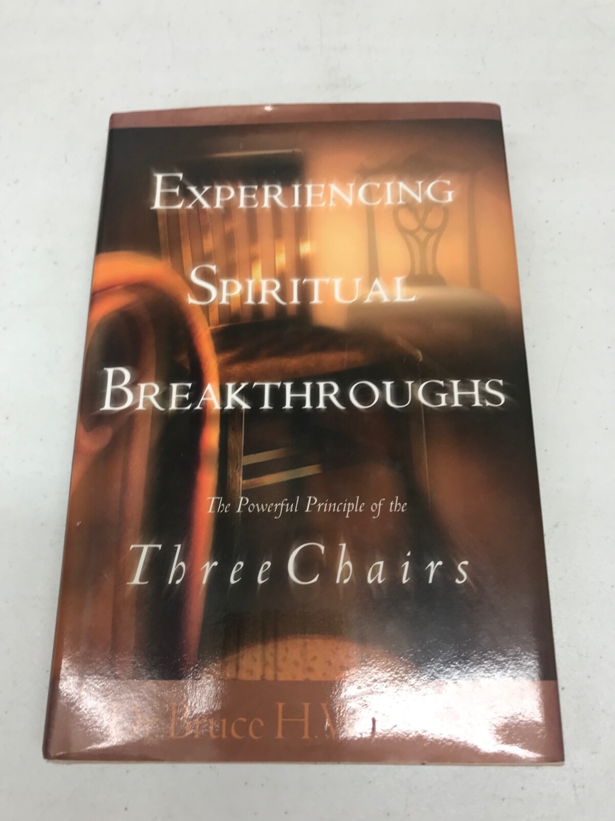Experiencing Spiritual Breakthroughs, Bruce Wilkinson, Hardcover, 247 Pages