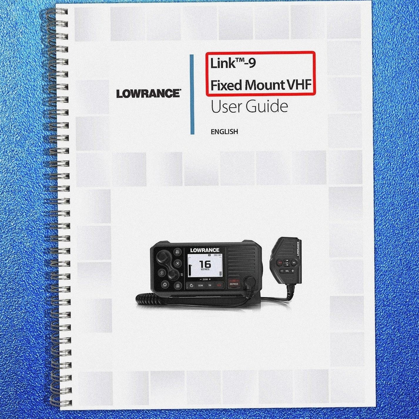 LOWRANCE LINK9 Fixed Mount VHF User Guide Manual – TOUGH LOOP BINDING & COVERED