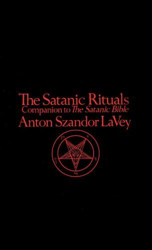 Satanic Rituals by Anton Szandor LaVey SPELLS occult satanism book