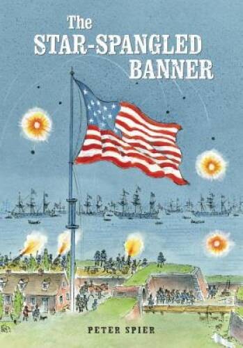 The Star-Spangled Banner – Hardcover By Spier, Peter – GOOD