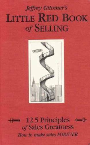 Little Red Book of Selling: 12.5 Principles of Sales Greatness – VERY GOOD