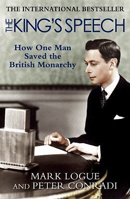 The King’s Speech by Logue, Mark; Conradi, Peter