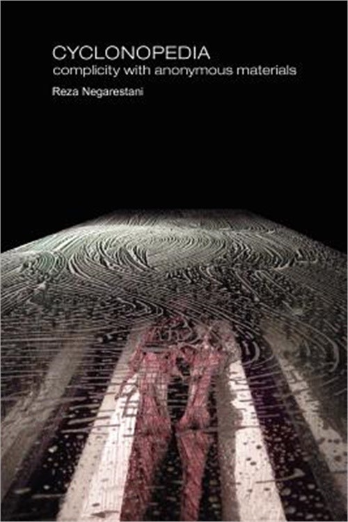 Cyclonopedia: Complicity with Anonymous Materials (Paperback or Softback)