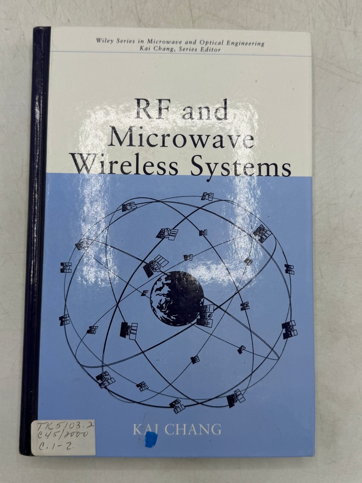 RF and Microwave Wireless Systems Kai Chang 2000 Engineering Wiley-Interscience