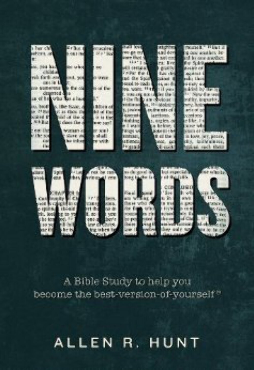 Nine Words Allen R. Hunt