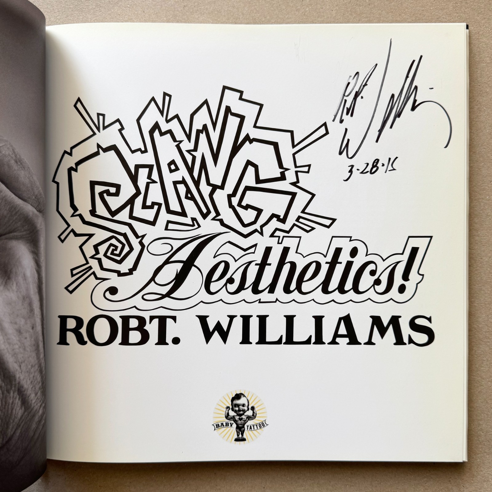 Robert Williams Slang Aesthetics Signed Hardcover Lowbrow Art Book 2015 Rare