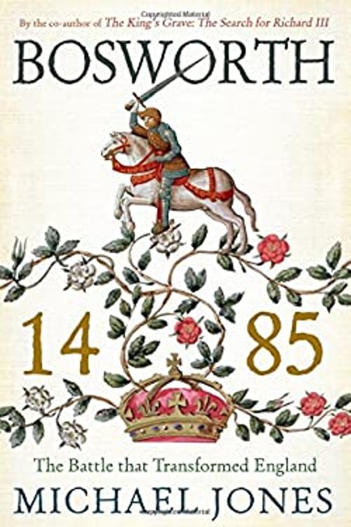 Bosworth 1485 Hardcover Michael Jones