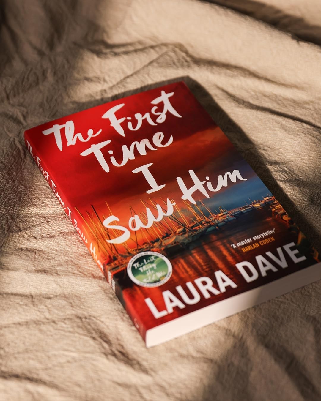 The First Time I Saw Him: The unputdownable thriller from the bestselling paperb