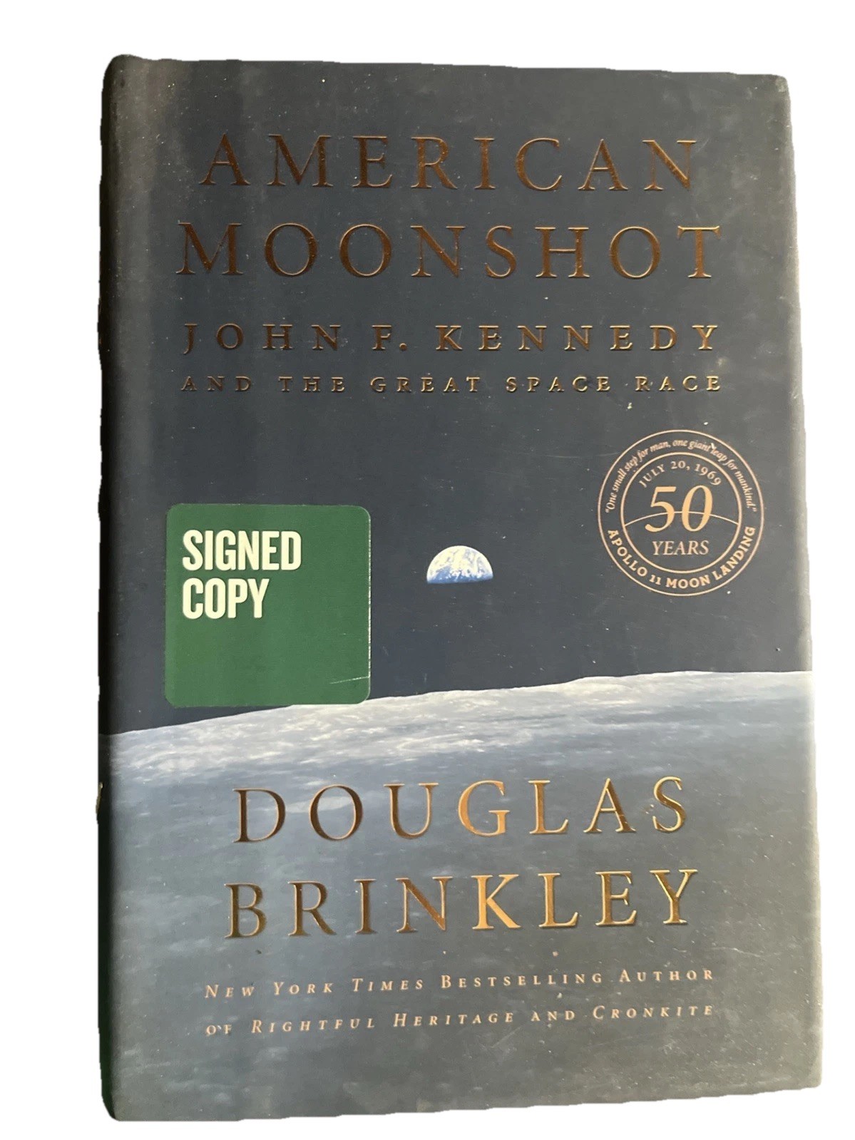 American Moonshot Signed 1st/1st Edition 1st Print by Douglas Brinkley HC DJ