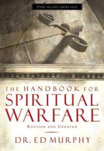 Handbook for Spiritual Warfare : Revised and Updated by Ed Murphy (2003,…