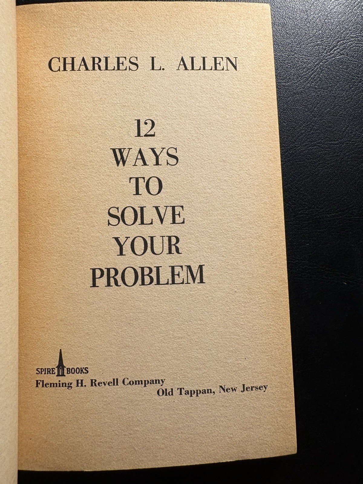 12 Ways to Solve Your Problem Charles L Allen 1961 Christian 12 Step Paperback